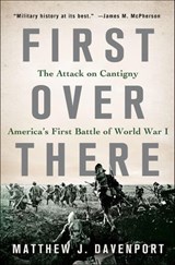 First Over There - Matthew J. Davenport - 9781466860278