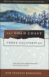 The Gold Coast - Kim Stanley Robinson - 9781466861336