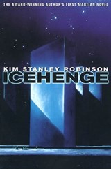 Icehenge - Kim Stanley Robinson - 9781466862203