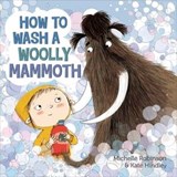 How to Wash a Woolly Mammoth - Michelle Robinson - 9781466863996