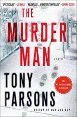 The Murder Man - Tony Parsons - 9781466865198