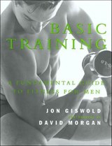 Basic Training - Jon Giswold ; David Morgan - 9781466866416