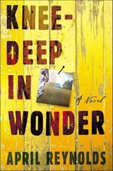Knee-Deep in Wonder - April Reynolds - 9781466866492