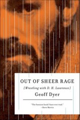 Out of Sheer Rage - Geoff Dyer - 9781466869868