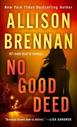 No Good Deed - Allison Brennan - 9781466870031