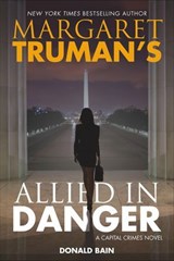 Margaret Truman's Allied in Danger - Margaret Truman ; Donald Bain - 9781466870642