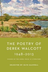 The Poetry of Derek Walcott 1948-2013 - Derek Walcott - 9781466874459