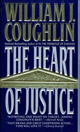 The Heart of Justice - William J. Coughlin - 9781466875920