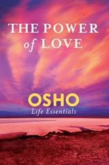 The Power of Love - Osho - 9781466877115