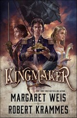 Kingmaker - Margaret Weis ; Robert Krammes - 9781466877979