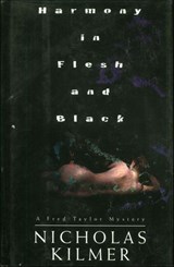 Harmony in Flesh and Black - Nicholas Kilmer - 9781466879478