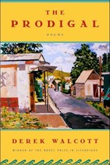 The Prodigal - Derek Walcott - 9781466880412