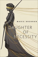 Daughter of Necessity - Marie Brennan - 9781466881112