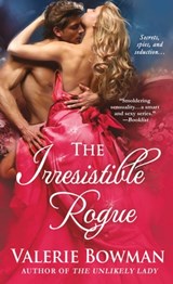 The Irresistible Rogue - Valerie Bowman - 9781466884397