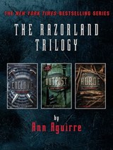 The Razorland Trilogy - Ann Aguirre - 9781466885455