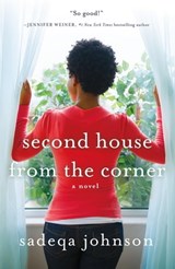 Second House from the Corner - Sadeqa Johnson - 9781466885813