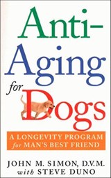 Anti-Aging for Dogs - John M. Simon ; Steve Duno - 9781466886896