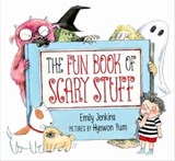 The Fun Book of Scary Stuff - Emily Jenkins - 9781466894365