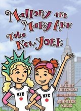 Mallory and Mary Ann Take New York - Laurie Friedman - 9781467727471