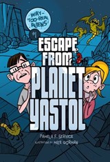 Escape from Planet Yastol - Pamela F Service ; Mike Gorman - 9781467730273