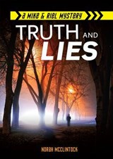 Truth and Lies - Norah McClintock - 9781467751018