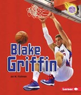 Blake Griffin - Jon M Fishman - 9781467764100