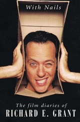 With Nails - Richard E. Grant - 9781468302363
