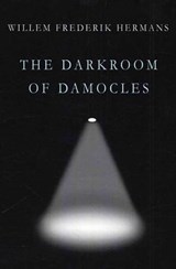 The Darkroom of Damocles - Willem Frederik Hermans - 9781468303995