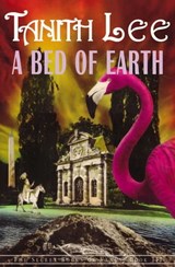 A Bed of Earth - Tanith Lee - 9781468305975