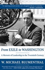 From Exile to Washington - W. Michael Blumenthal - 9781468312300