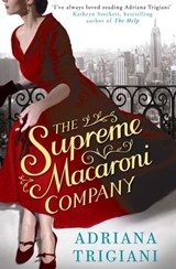 The Supreme Macaroni Company - Adriana Trigiani - 9781471100338