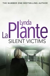 Prime Suspect 3: Silent Victims - Lynda La Plante - 9781471114953