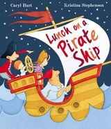Lunch on a Pirate Ship - Caryl Hart - 9781471118432