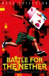 Battle for the Nether: A Gameknight999 Adventure - Mark Cheverton - 9781471125003