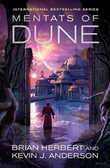 Mentats of Dune - Kevin J. Anderson ; Brian Herbert - 9781471128028
