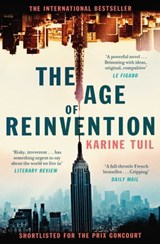 The Age of Reinvention - Karine Tuil - 9781471153976