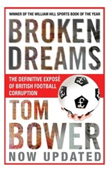 Broken Dreams - Tom Bower - 9781471163821
