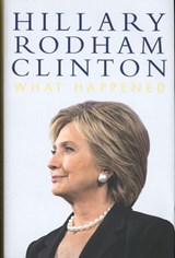 What Happened - Hillary Rodham Clinton - 9781471166945