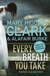 Every Breath You Take - Mary Higgins Clark ; Alafair Burke - 9781471167553