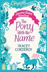 The Pony With No Name - Tracey Corderoy - 9781471170423