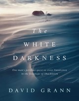 The White Darkness - David Grann - 9781471178030