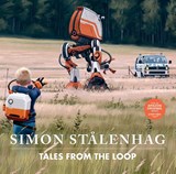 Tales from the Loop - Simon Stålenhag - 9781471194412