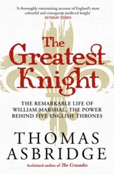 The Greatest Knight - Thomas Asbridge - 9781471196447