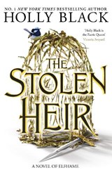 The Stolen Heir - Holly Black - 9781471411366