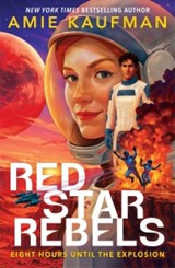 Red Star Rebels - Amie Kaufman - 9781471420962