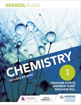 Edexcel A Level Chemistry Student Book 1 - Andrew Hunt ; Graham Curtis ; Graham Hill - 9781471828959