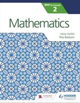 Mathematics for the IB MYP 2 - Irina Amlin ; Rita Bateson - 9781471880995