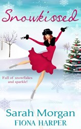Snowkissed!: The Midwife's Marriage Proposal (Lakeside Mountain Rescue, Book 3) / Blind-Date Marriage - Sarah Morgan ; Fiona Harper - 9781472000484