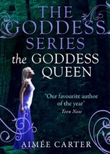 The Goddess Queen (The Goddess Series) (A Goddess Series short story, Book 4) - Aimée Carter - 9781472000569