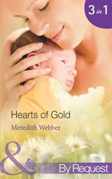 Hearts Of Gold: The Children's Heart Surgeon (Jimmie's Children's Unit) / The Heart Surgeon's Proposal (Jimmie's Children's Unit) / The Italian Surgeon (Jimmie's Children's Unit) (Mills & Boon By Requ - Meredith Webber - 9781472001276